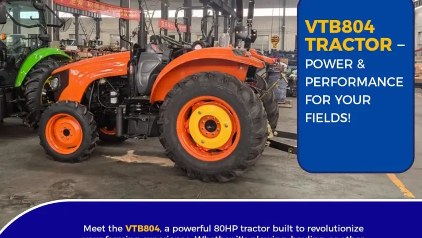 Vtb804 tractor – power & performance for your fields!